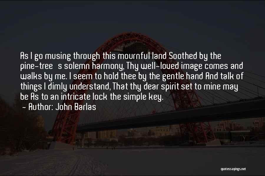 John Barlas Quotes 1891482