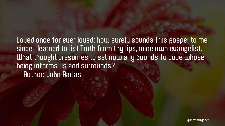 John Barlas Quotes 508740