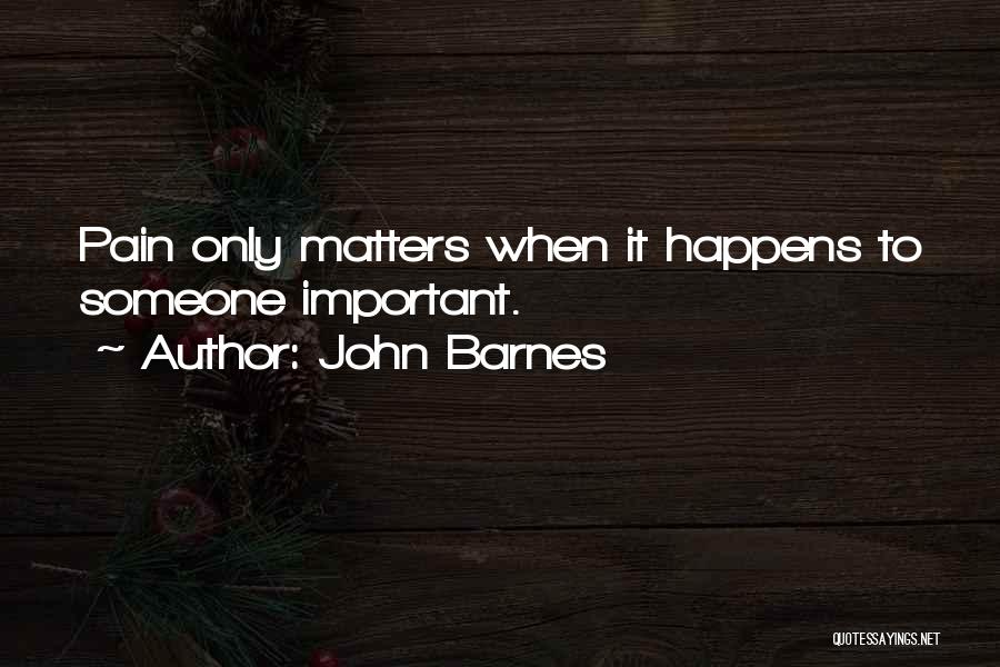 John Barnes Quotes 1775312