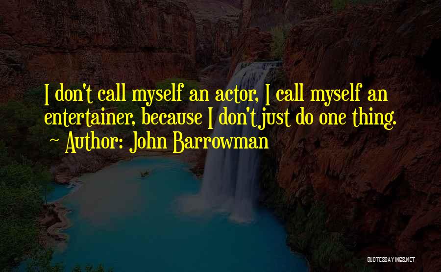 John Barrowman Quotes 1503787