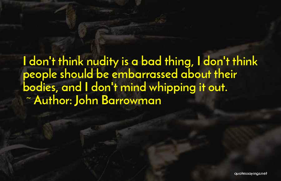 John Barrowman Quotes 1664389