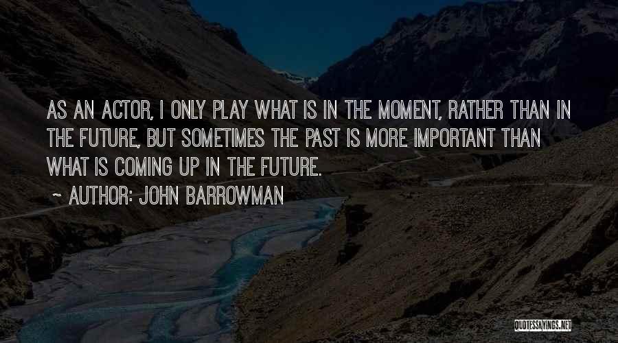 John Barrowman Quotes 576410