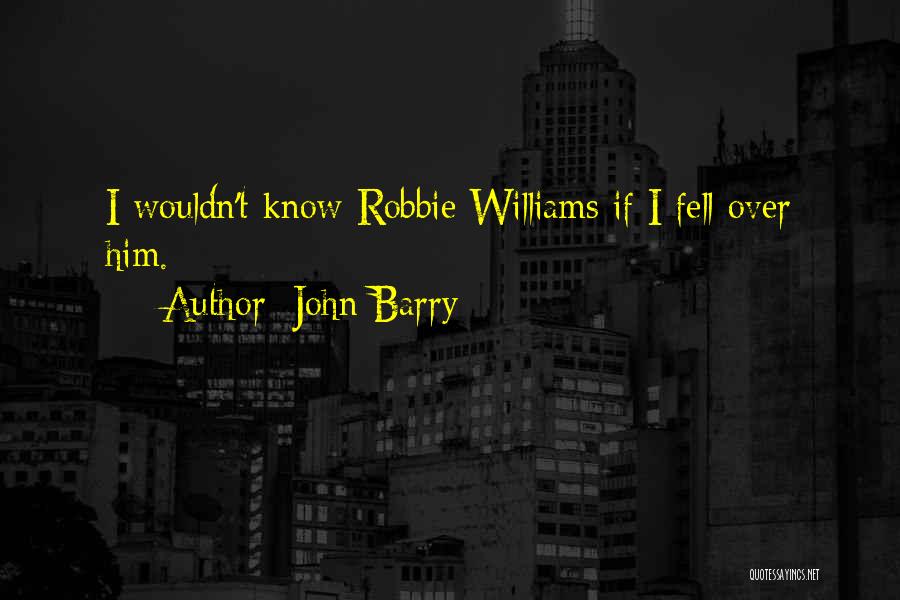 John Barry Quotes 292270