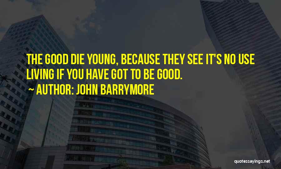 John Barrymore Quotes 814117
