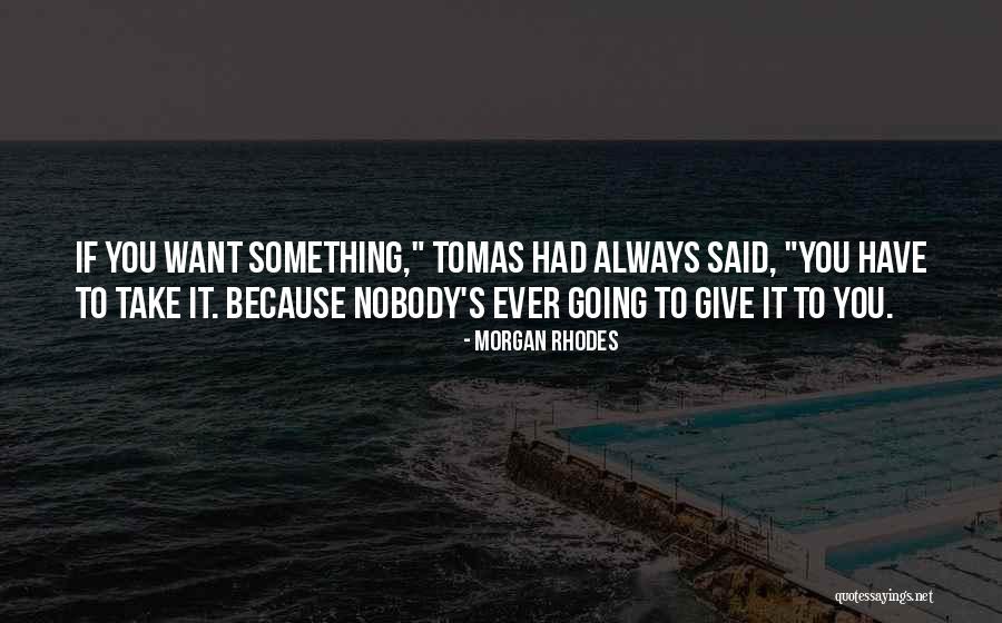 John Barth Chimera Quotes By Morgan Rhodes John Barth Chimera Quotes By Morgan Rhodes