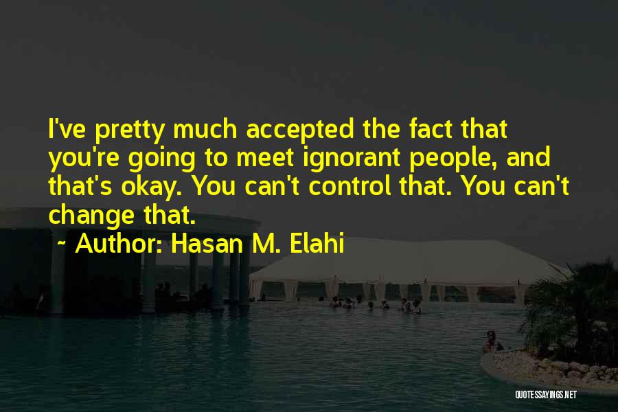 John Barth End Of The Road Quotes By Hasan M. Elahi