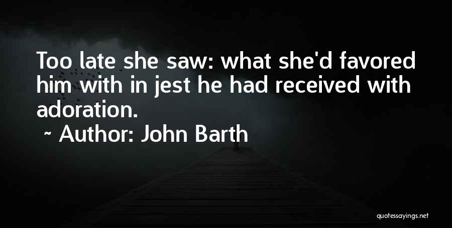 John Barth Quotes 1051208