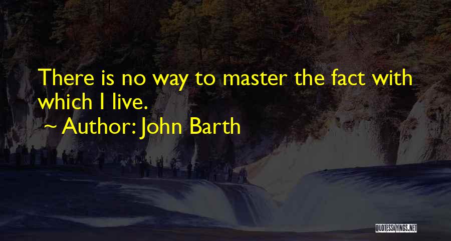 John Barth Quotes 1626741