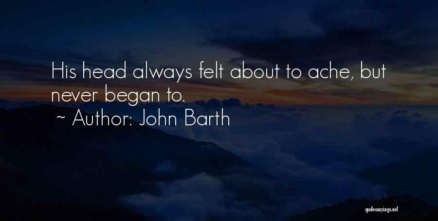 John Barth Quotes 2022232