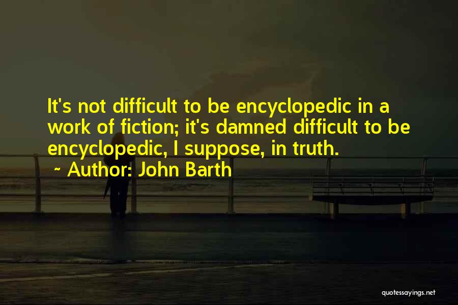 John Barth Quotes 539433