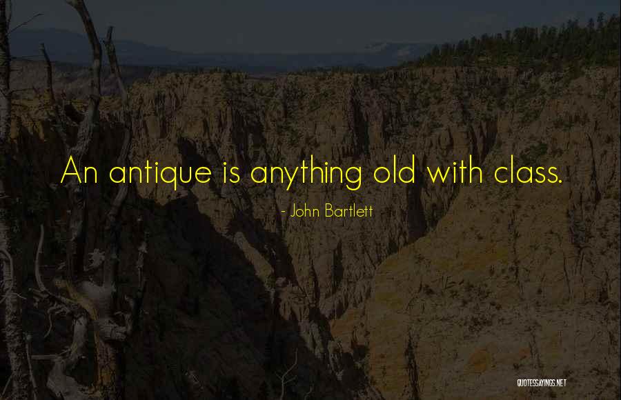 John Bartlett Quotes 1776805 John Bartlett Quotes 1776805