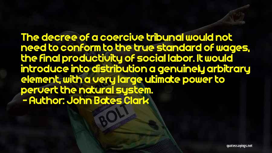 John Bates Clark Quotes 2193207