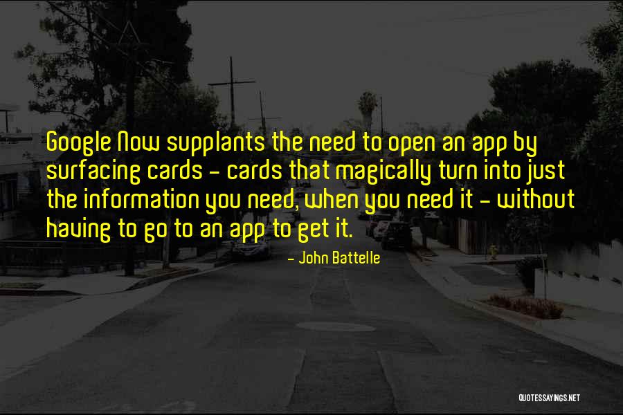 John Battelle Quotes 1197581 John Battelle Quotes 1197581