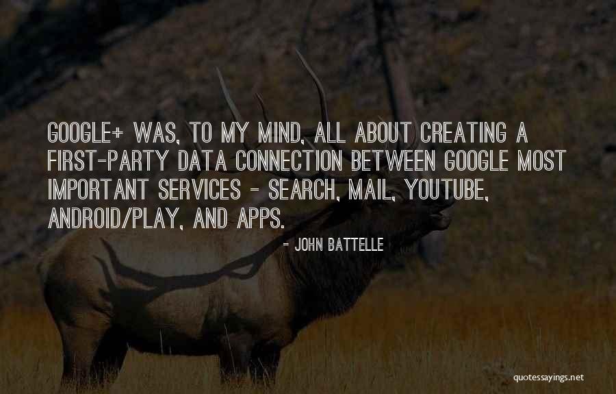 John Battelle Quotes 1937418