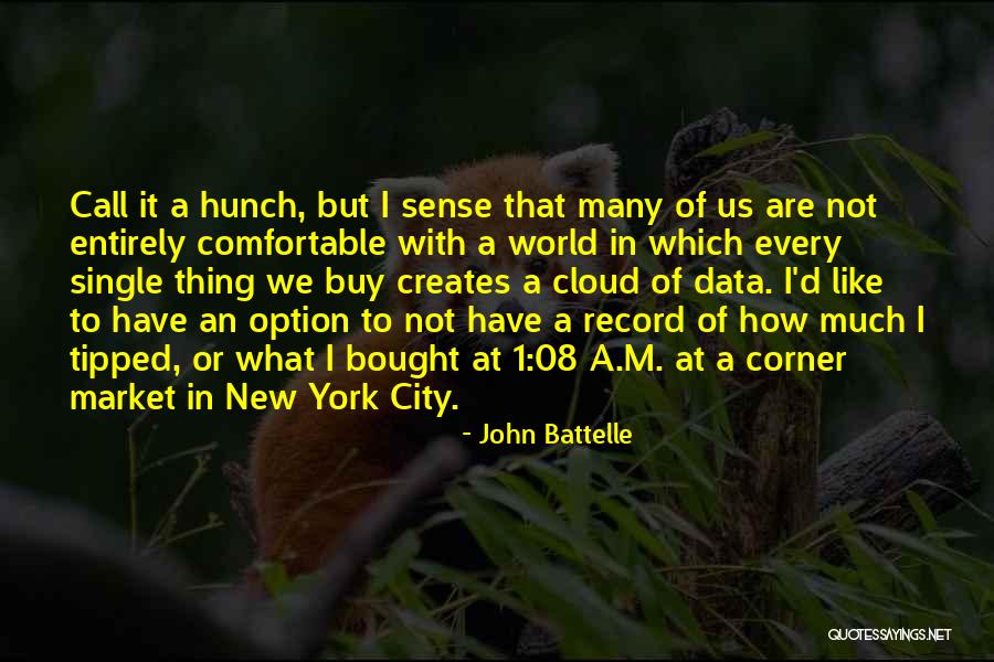 John Battelle Quotes 1987521 John Battelle Quotes 1987521