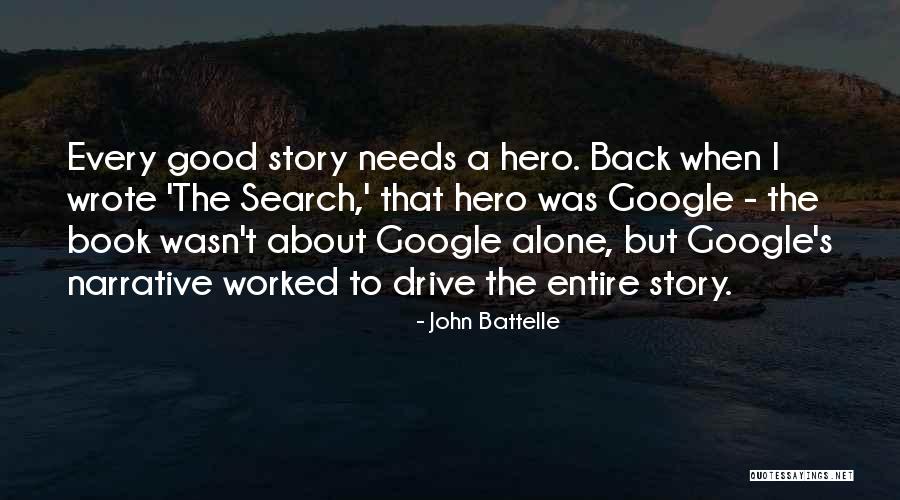 John Battelle Quotes 2183552