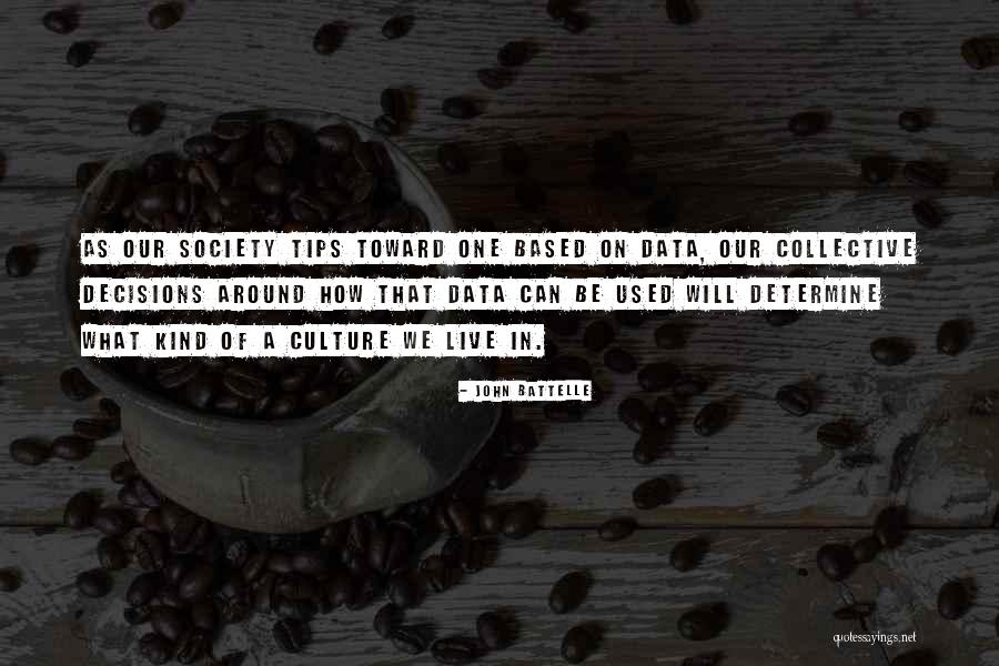 John Battelle Quotes 436684 John Battelle Quotes 436684
