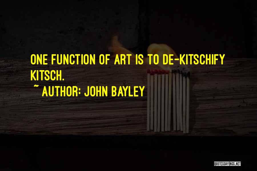 John Bayley Quotes 1056245