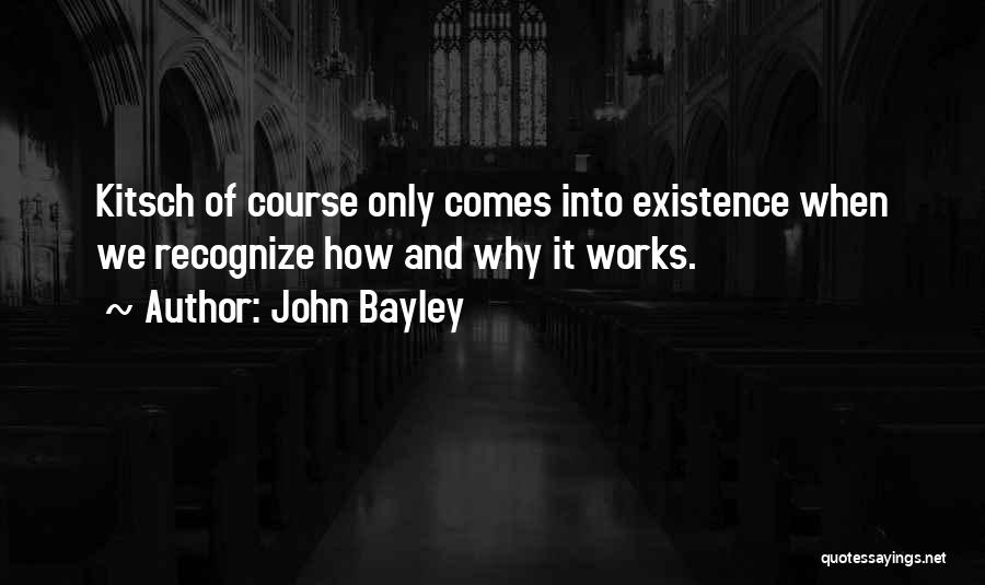 John Bayley Quotes 1133004