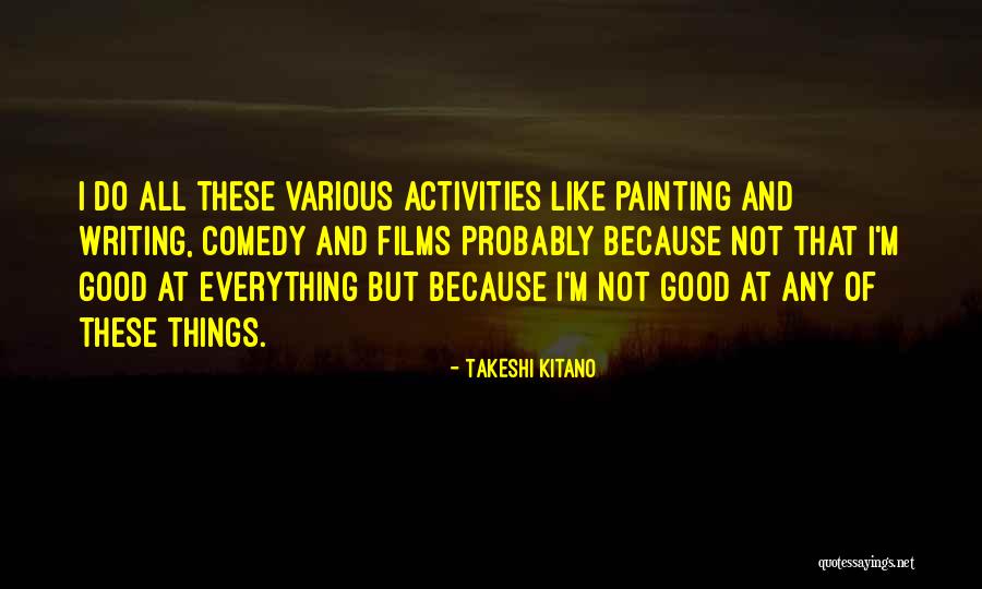 John Baylor Quotes By Takeshi Kitano John Baylor Quotes By Takeshi Kitano