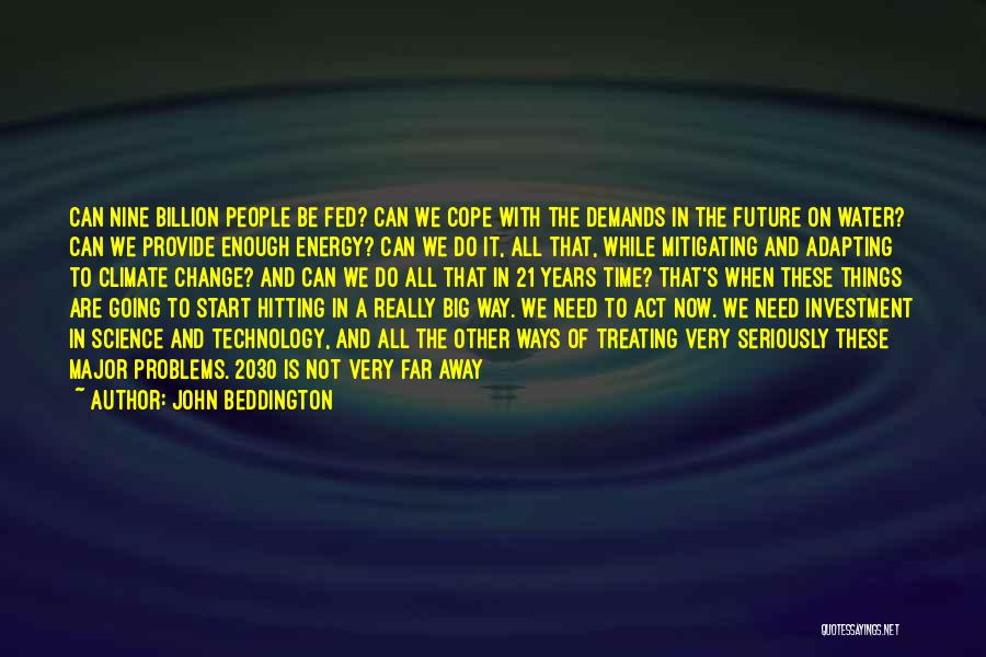 John Beddington Quotes 1332770