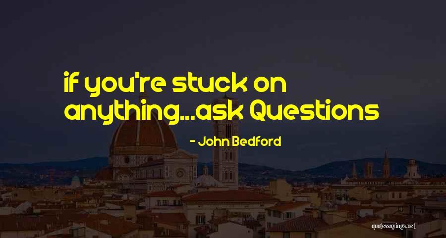 John Bedford Quotes 1456194