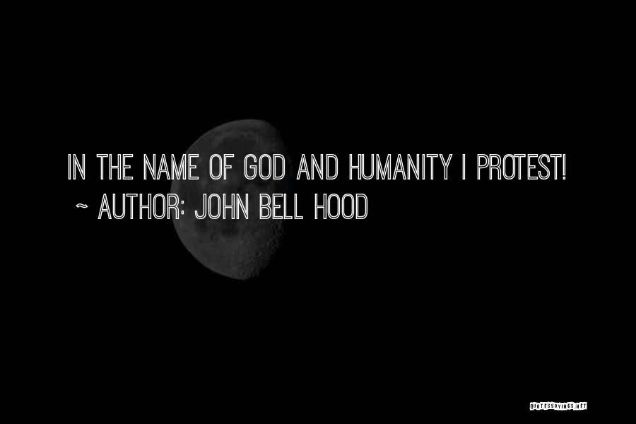 John Bell Hood Quotes 755149