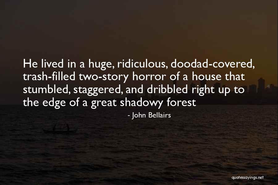 John Bellairs Quotes 1163368 John Bellairs Quotes 1163368