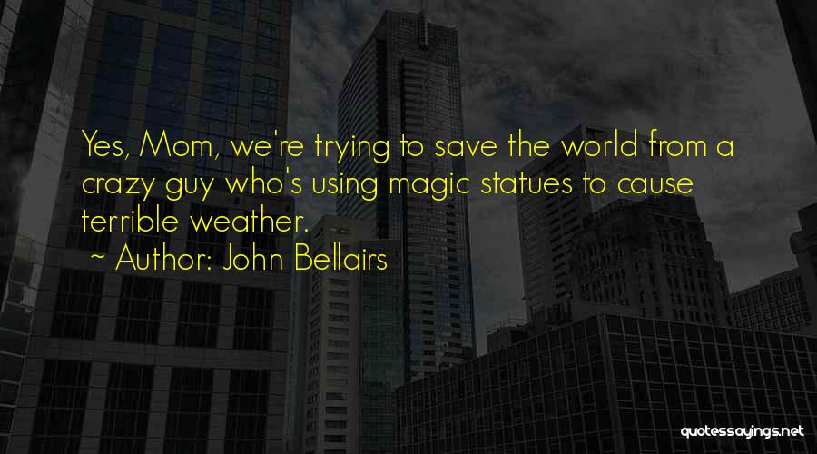 John Bellairs Quotes 934227