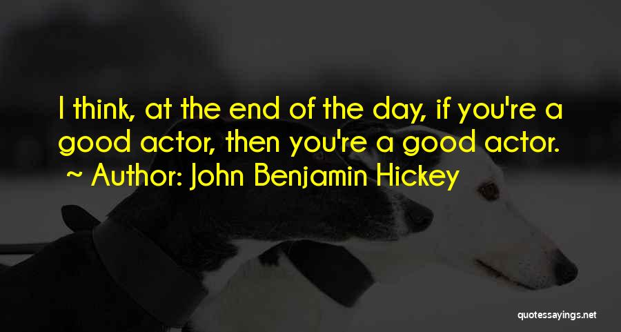 John Benjamin Hickey Quotes 1208120