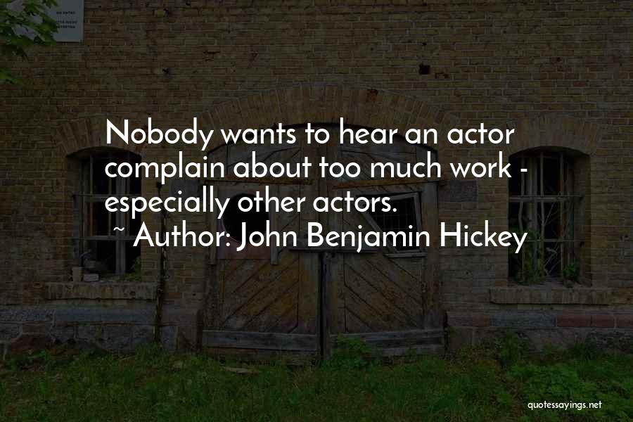 John Benjamin Hickey Quotes 1388387