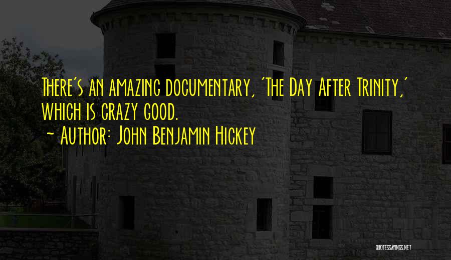 John Benjamin Hickey Quotes 1683956