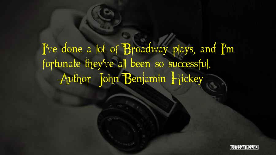 John Benjamin Hickey Quotes 374764