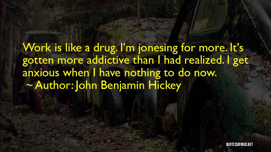 John Benjamin Hickey Quotes 400056