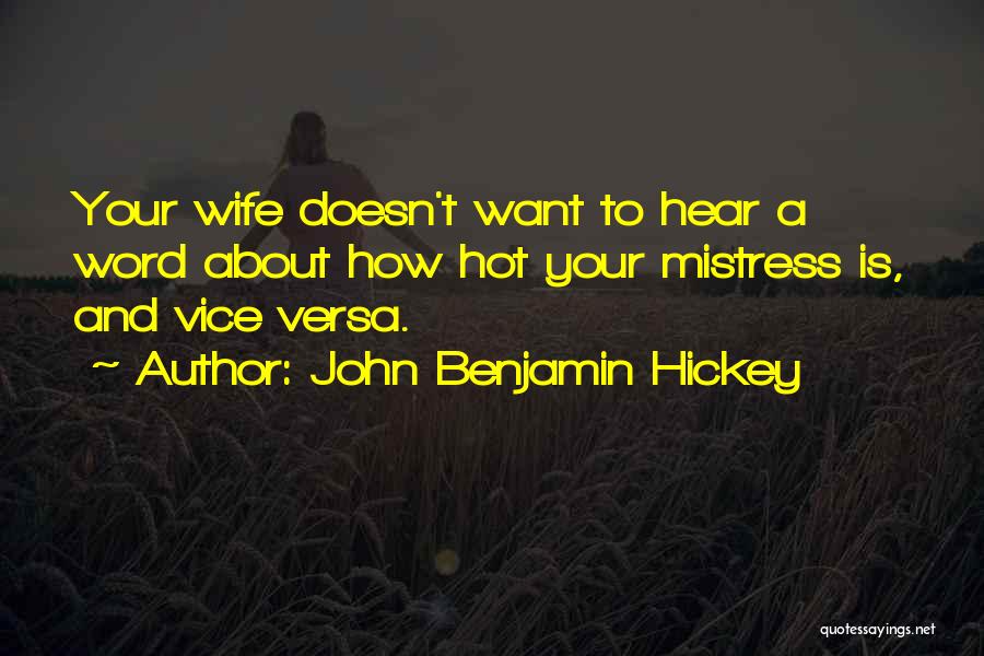 John Benjamin Hickey Quotes 81588
