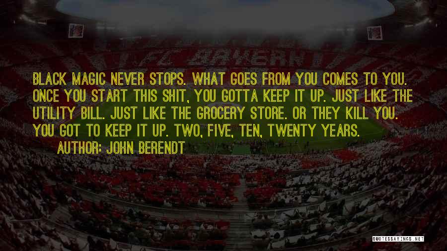 John Berendt Quotes 1016727