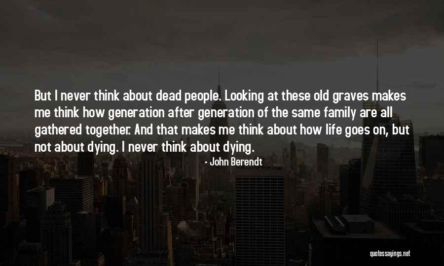 John Berendt Quotes 1103816