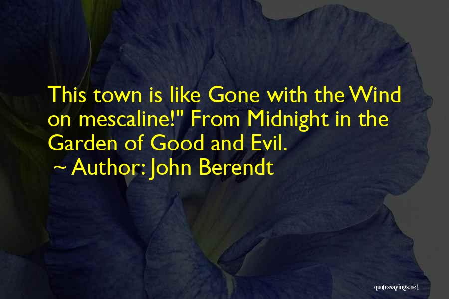 John Berendt Quotes 2221399