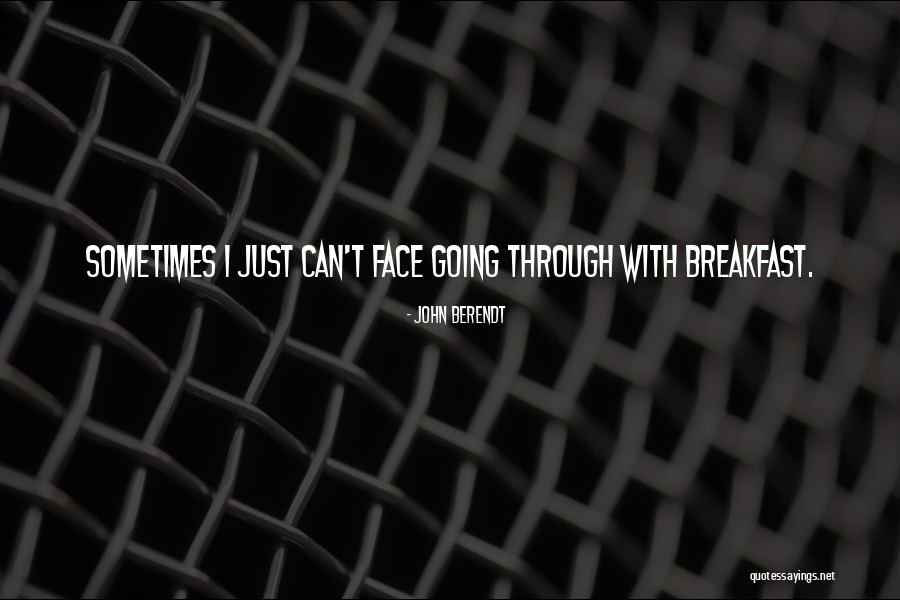 John Berendt Quotes 360404 John Berendt Quotes 360404