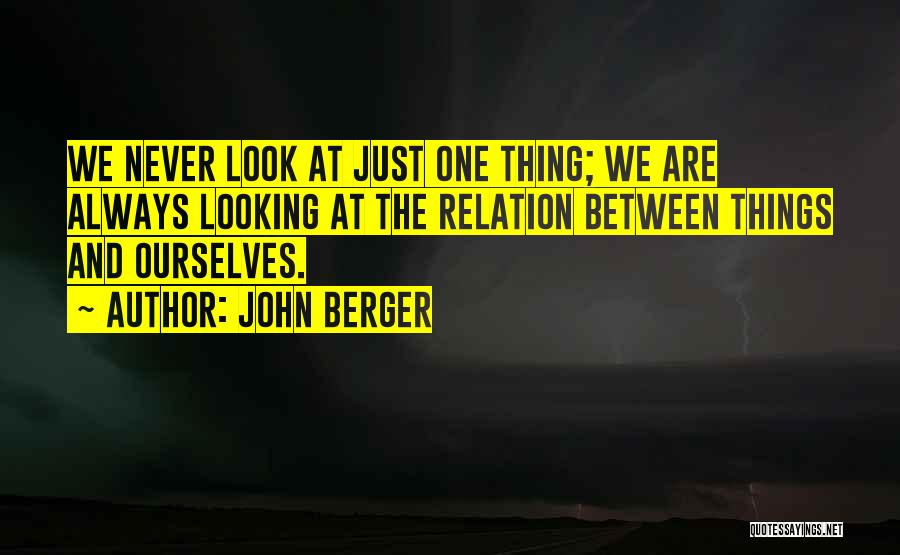 John Berger Quotes 1927414