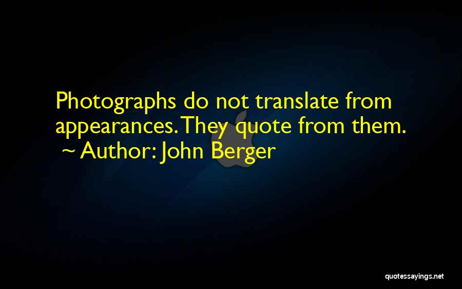 John Berger Quotes 334872