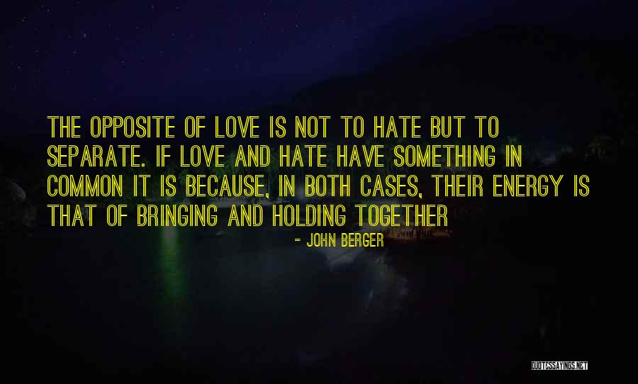 John Berger Quotes 684922 John Berger Quotes 684922