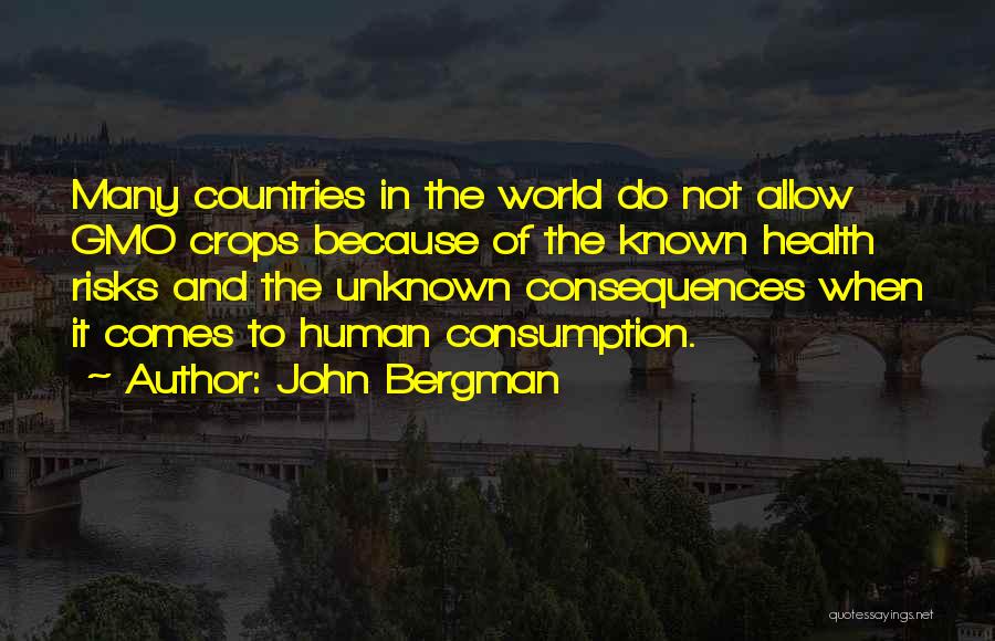 John Bergman Quotes 1904939