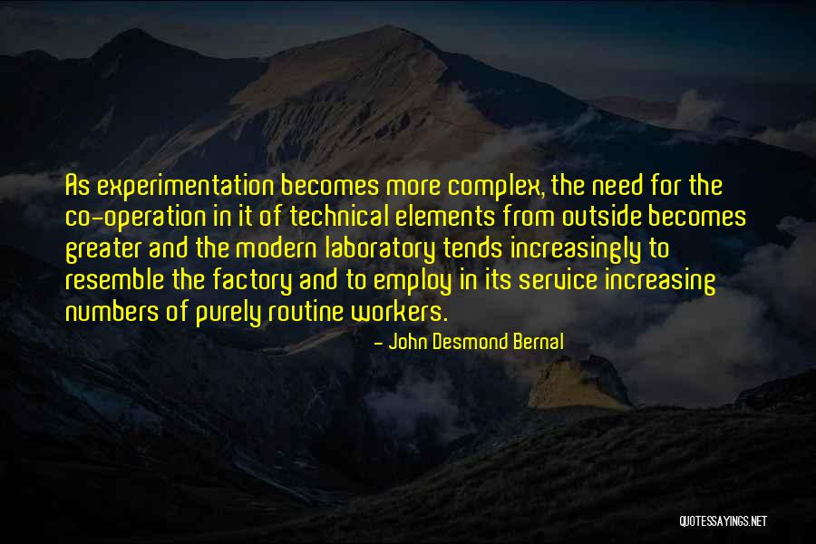 John Bernal Quotes By John Desmond Bernal