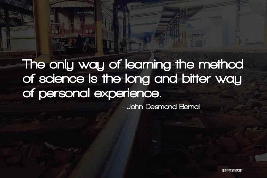 John Bernal Quotes By John Desmond Bernal