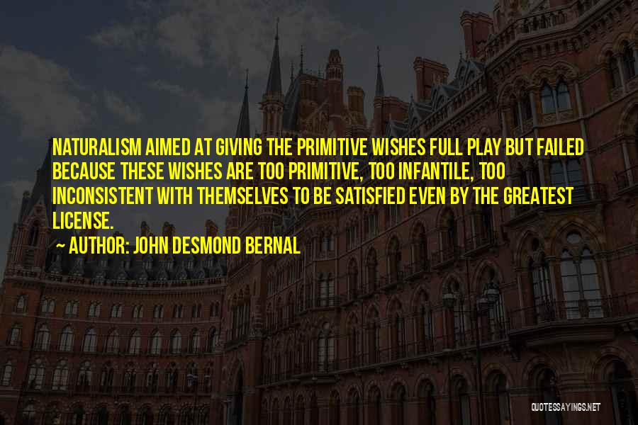 John Bernal Quotes By John Desmond Bernal