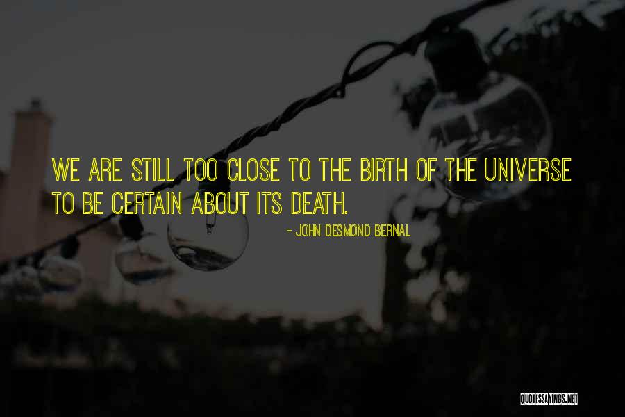 John Bernal Quotes By John Desmond Bernal John Bernal Quotes By John Desmond Bernal