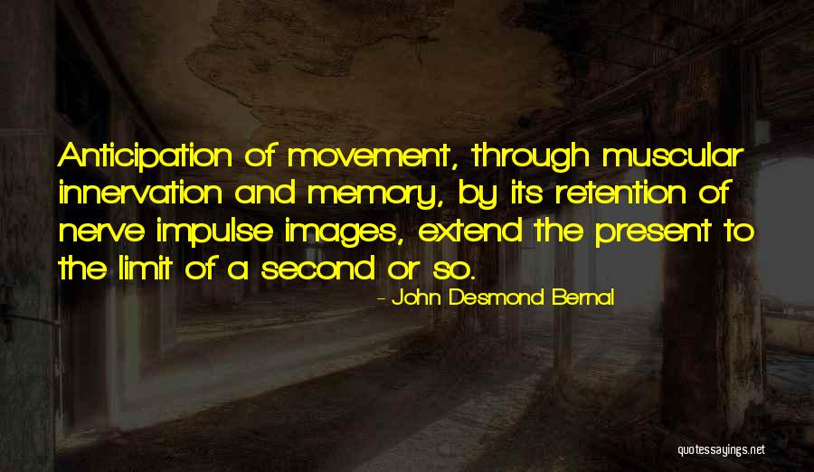 John Bernal Quotes By John Desmond Bernal John Bernal Quotes By John Desmond Bernal