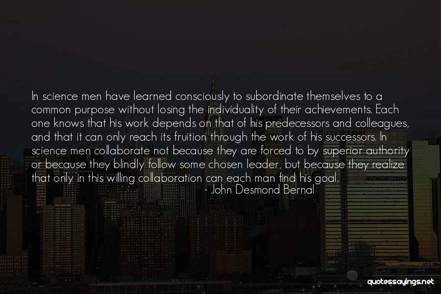 John Bernal Quotes By John Desmond Bernal John Bernal Quotes By John Desmond Bernal