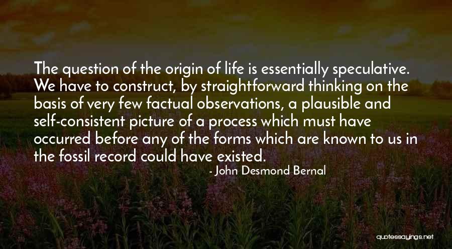 John Bernal Quotes By John Desmond Bernal John Bernal Quotes By John Desmond Bernal